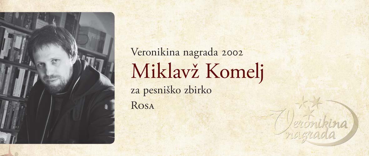 Veronikina nagrada 2002 Miklavz Komelj